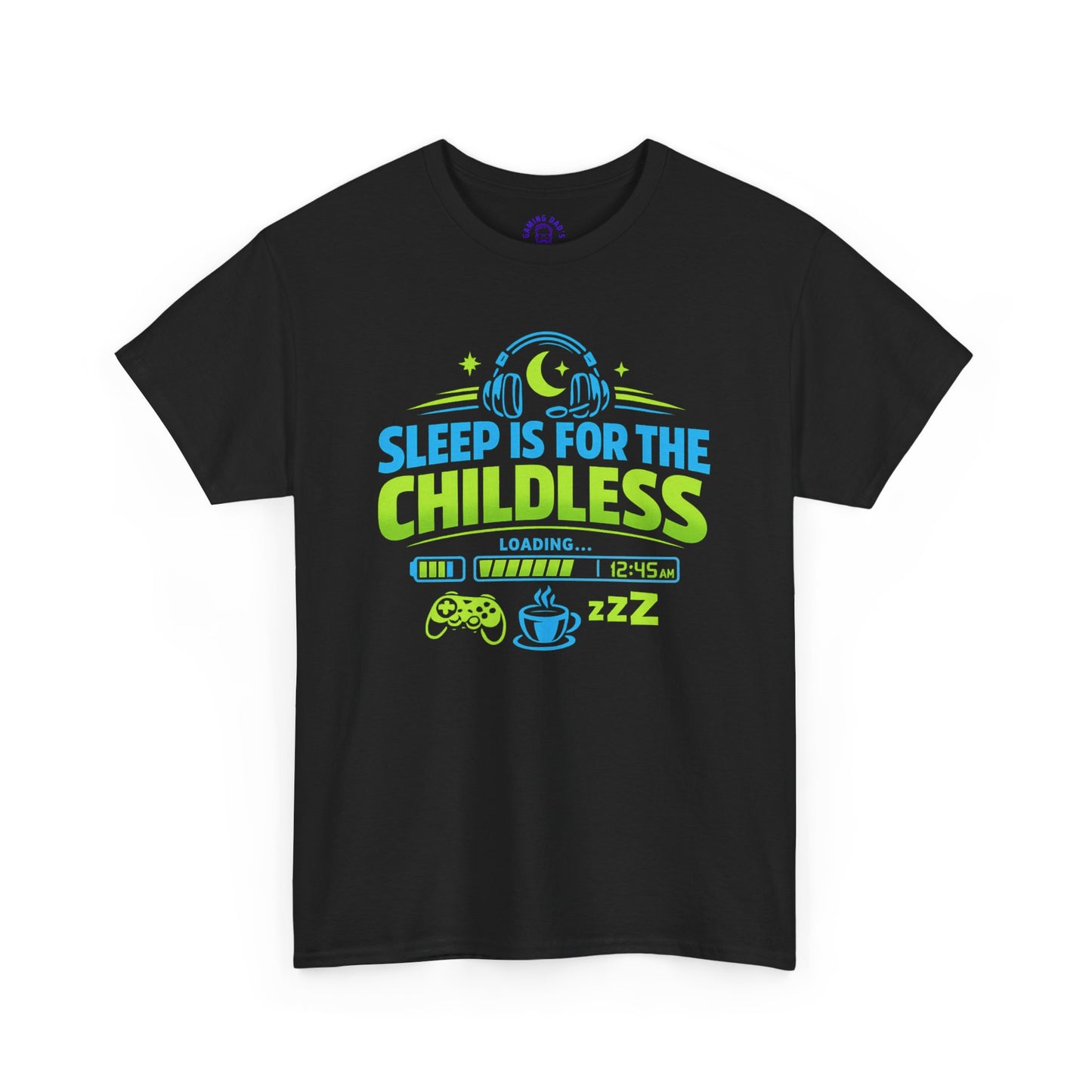 Sleep Is For The Childless Shirt | Funny Gamer Dad T-Shirt | Sleep Deprived Parent Tee | Gaming Dad Shirt | Cozy Gamer Apparel