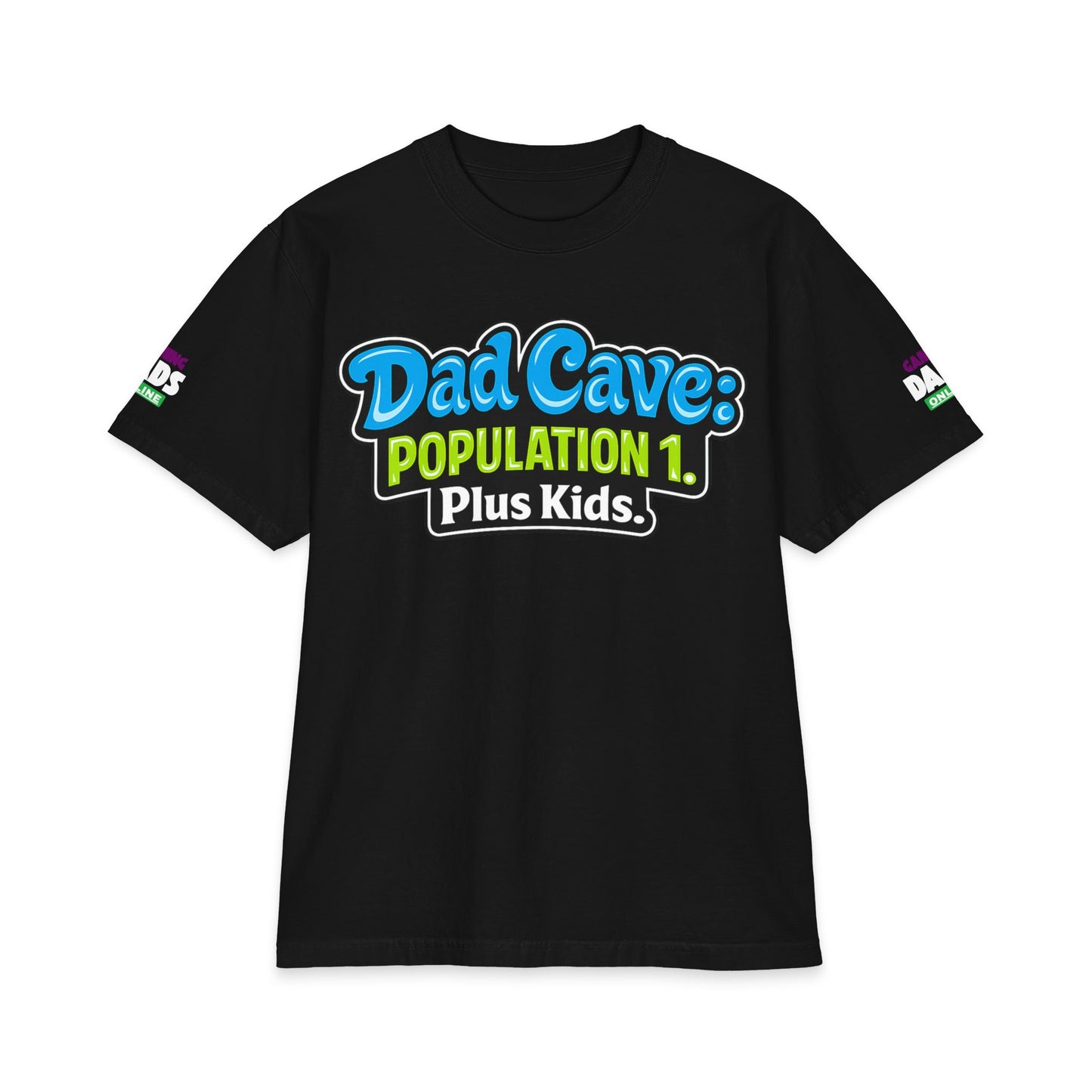Dad Cave T‑Shirt - "Dad Cave: Population 1. Plus Kids." Funny Father's Day Tee