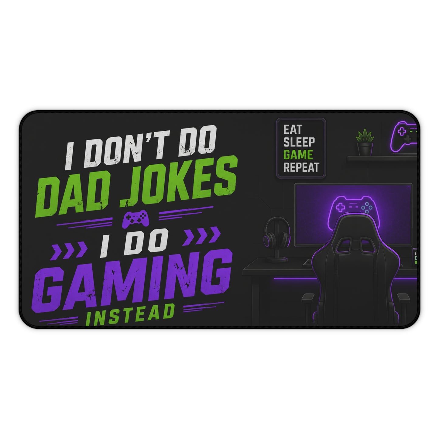 Gaming Desk Mat — "I Don't Do Dad Jokes, I Do Gaming Instead" RGB PC Mouse Pad for Gamer Dads