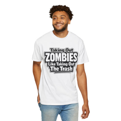 Taking Out Zombies Like Taking Out The Trash T-Shirt
