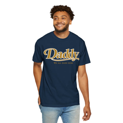 Daddy We All Dads Here Shirt | Gamer Dad Streetwear Tee | Minimal Varsity Dad Shirt | Gaming Dads Online Apparel | Dad Lifestyle Tee