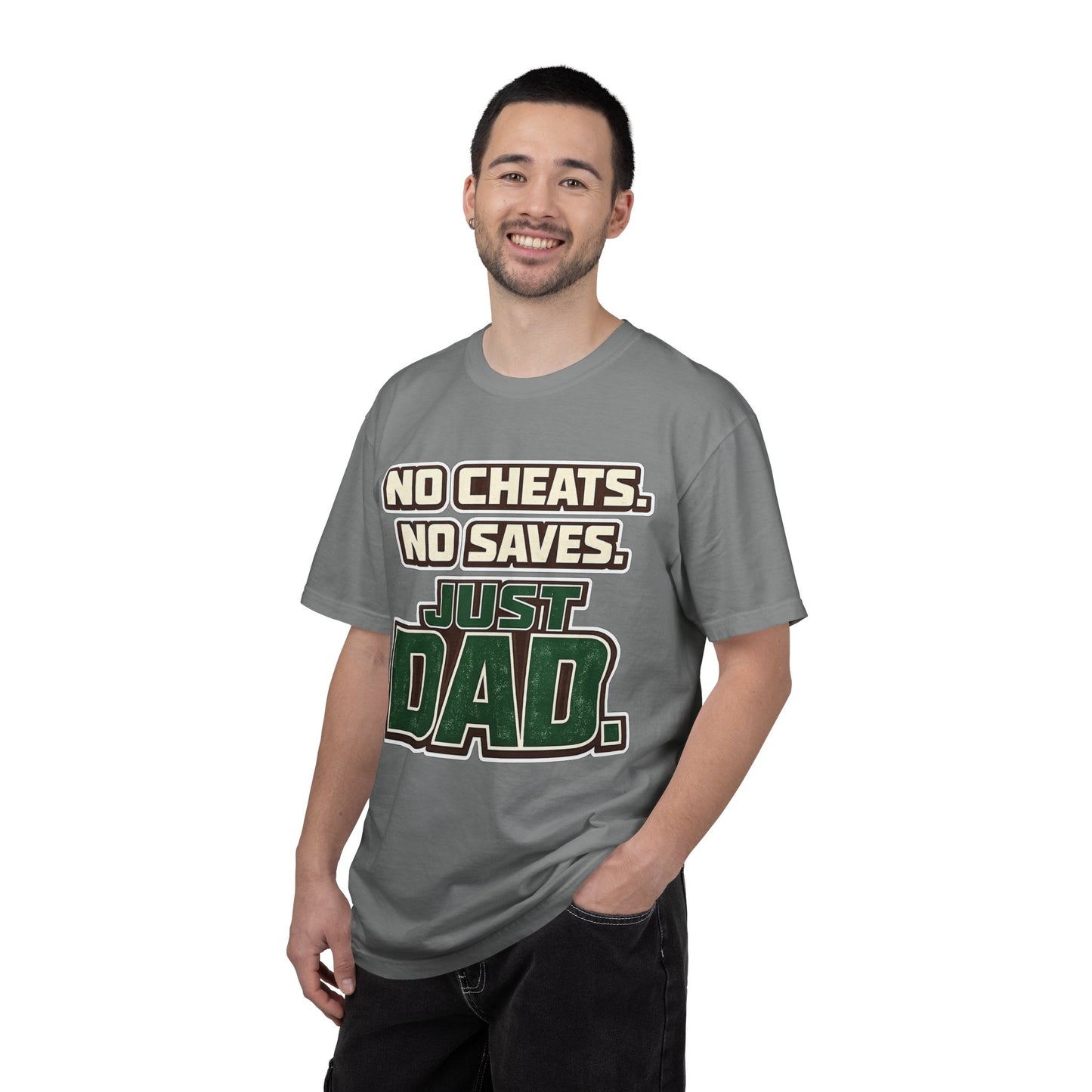 Just Dad T-Shirt — "No Cheats. No Saves. Just Dad." Father’s Day Tee