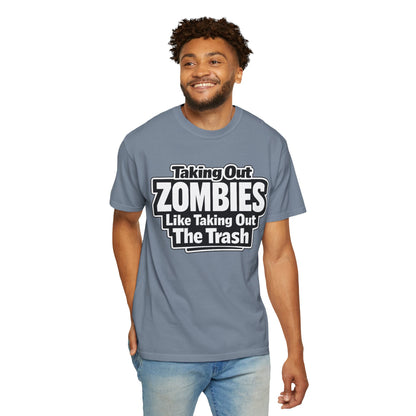 Taking Out Zombies Like Taking Out The Trash T-Shirt