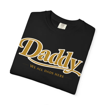 Daddy We All Dads Here Shirt | Gamer Dad Streetwear Tee | Minimal Varsity Dad Shirt | Gaming Dads Online Apparel | Dad Lifestyle Tee