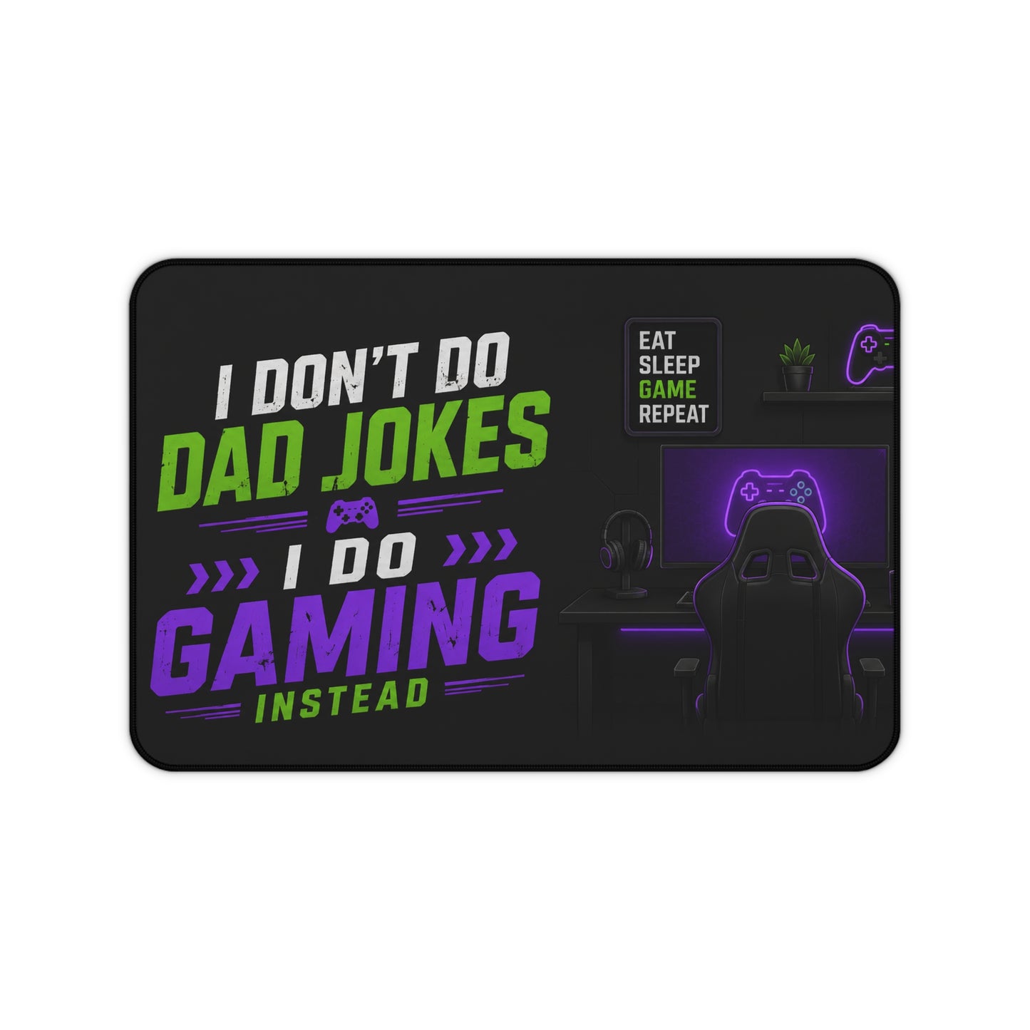 Gaming Desk Mat — "I Don't Do Dad Jokes, I Do Gaming Instead" RGB PC Mouse Pad for Gamer Dads