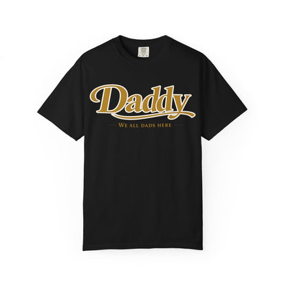 Daddy We All Dads Here Shirt | Gamer Dad Streetwear Tee | Minimal Varsity Dad Shirt | Gaming Dads Online Apparel | Dad Lifestyle Tee